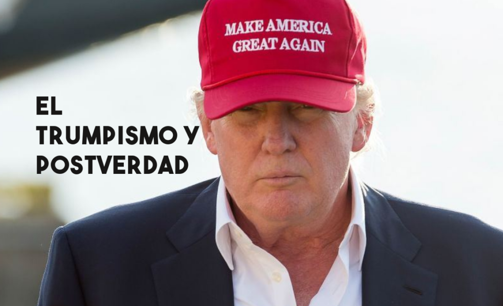 trumpismo y postverdad